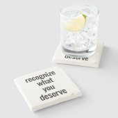 Wat je verdient, marmer Stone Onderzetter (Zijkant)