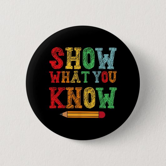 Wat je weet Grappig examen testen dag studenten on Ronde Button 5,7 Cm (Voorkant)