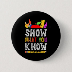 Wat je weet Grappig examen testen dag studenten on Ronde Button 5,7 Cm
