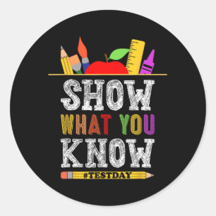 Wat je weet Grappig examen testen dag studenten on Ronde Sticker