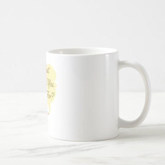 Wat je wilt koffiemok (Rechts)