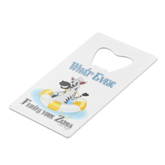 Wat je Zebra ook drijft Creditkaart Flessenopener (Achterkant Gekanteld)
