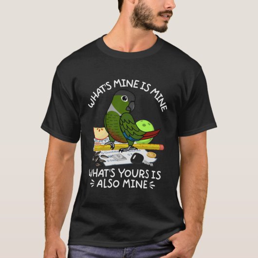 Wat jij ook doet is mijn pijnlijke papegaai. t-shirt (Voorkant)