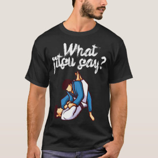 Wat jitsu zegt 4 t-shirt