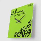 Wat kan het me schelen, ik ben altijd op tijd! -Li Vierkante Klok (Hoek)