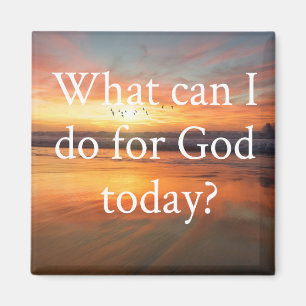 Wat kan ik voor God doen? Magneet