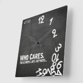 Wat kan me schelen, ik ben altijd te laat.. vierkante klok (Hoek)