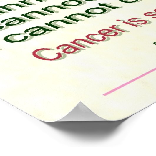 Wat kanker niet kan doen poster (Hoek)