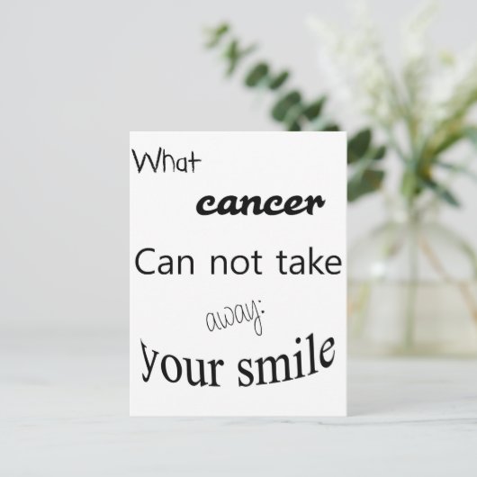 Wat kanker niet kan wegnemen:  je glimlach briefkaart (Staand voorkant)