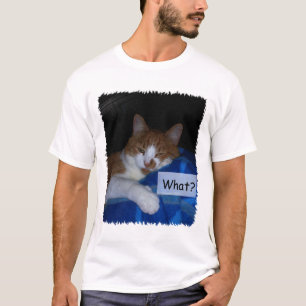 Wat? Kat Humor T-shirt