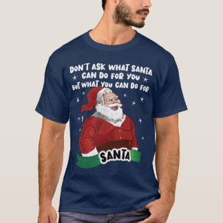 Wat Kerstman voor Jou kan Doen Vuilnis Kerstman me T-shirt