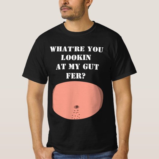 Wat kijk je op mijn darmfer? t-shirt (Voorkant)