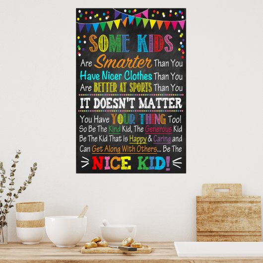 Wat Kinderen.... BEN HET NICE-KIND! Poster (Keuken)