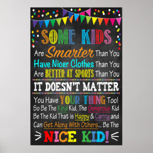Wat Kinderen.... BEN HET NICE-KIND! Poster
