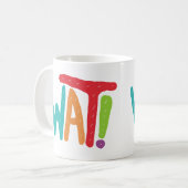 Wat! Koffiemok (Voorkant links)