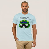 Wat komt dat ding over de heuvel? t-shirt (Voorkant volledig)