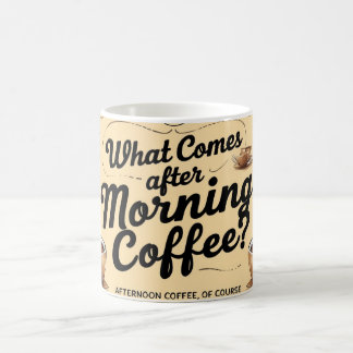 Wat komt er na de ochtendkoffie? magische mok