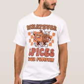 Wat kruiden uw pompoen Funny Herfst Coffee T-shirt (Voorkant)