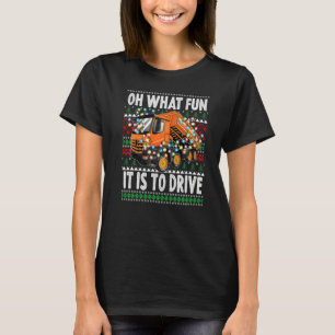 Wat leuk om een Kerstmis kiepwagen te besturen T-shirt