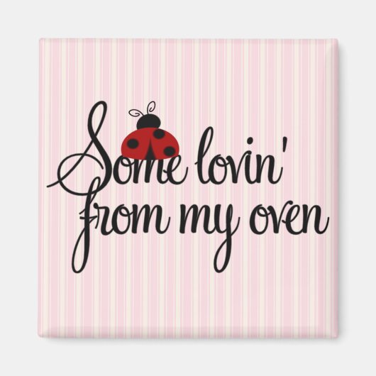 Wat Lovin' van mijn Oven Magnet (Voorkant)