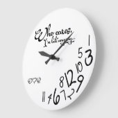 Wat maakt het uit, ik ben toch al laat! grote klok (Hoek)