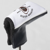 Wat maakt uw oester Moister Grappig SeaFood Golfheadcover (3/4 voorkant)