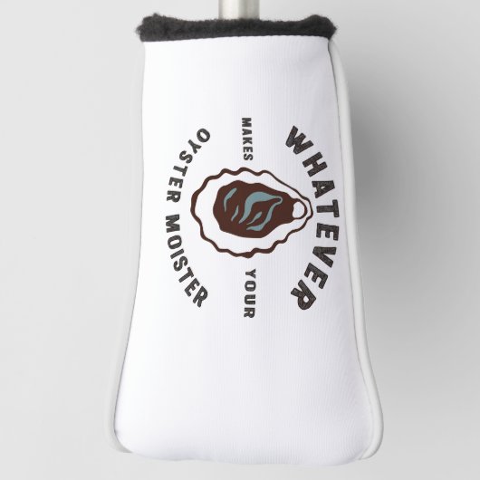 Wat maakt uw oester Moister Grappig SeaFood Golfheadcover (Draai 90)