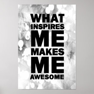 Wat me inspireert maakt me Geweldige Poster