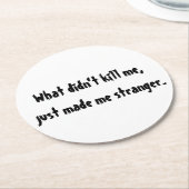 Wat me niet doodde ronde kartonnen onderzetter (Gebogen)