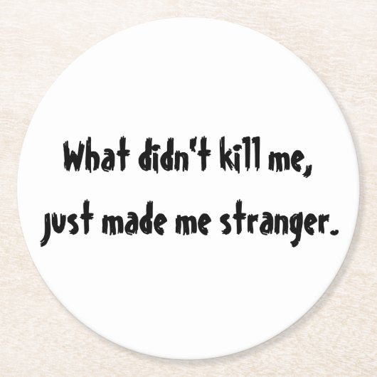 Wat me niet doodde ronde kartonnen onderzetter (Voorkant)