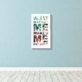 Wat mij inspireert maakt me Geweldige 2 Canvas Afdruk (Insitu (Houten vloer))