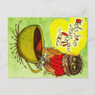 Wat mijn #Coffee tegen me zegt - Owl HEB MIJN KOFF Briefkaart