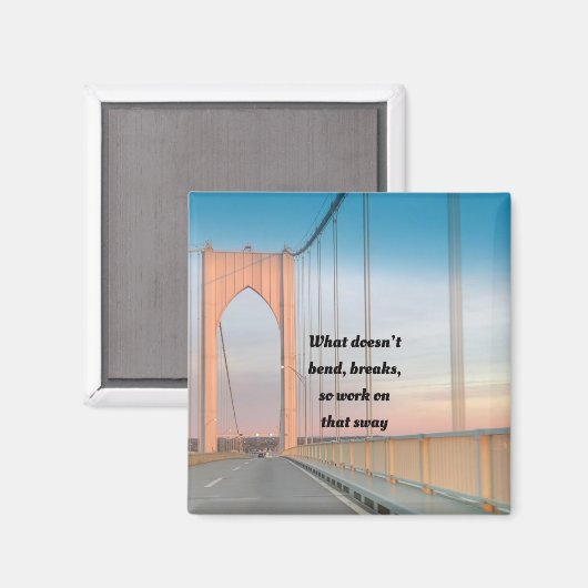 Wat niet buigt scheurt het Stomme Citaat Magnet (Voorkant / Achterkant)