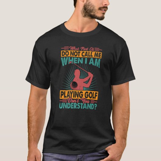 Wat noem ik niet als ik Golf speel? T-shirt (Voorkant)