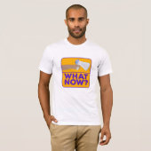 Wat nu? t-shirt (Voorkant volledig)