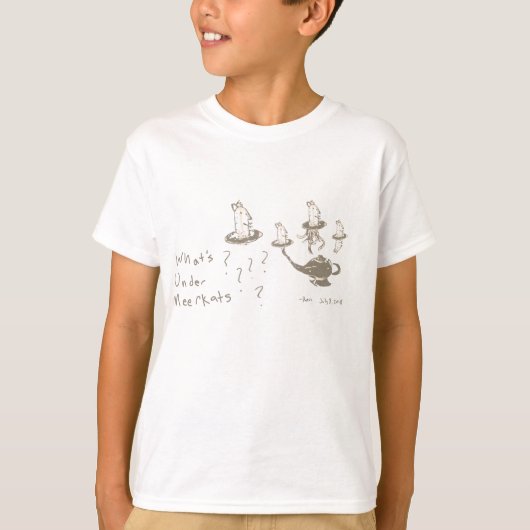 Wat onder Meerkats T-shirt (Voorkant)