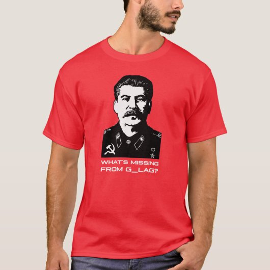 Wat ontbreekt er aan G_LAG? Joseph Stalin - Dark H T-shirt (Voorkant)
