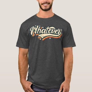 Wat ook maar t-shirt