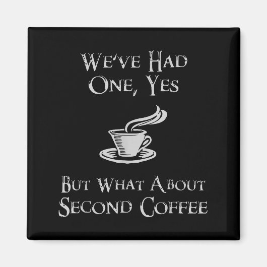 Wat over 2e koffie _ Grappige Nerdy Hoge Fantasy Magneet (Voorkant)