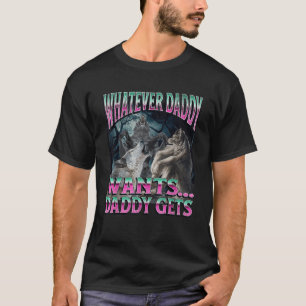 Wat Papa Wil Grappige Cringe Weerwolf Wolf Mij T-shirt
