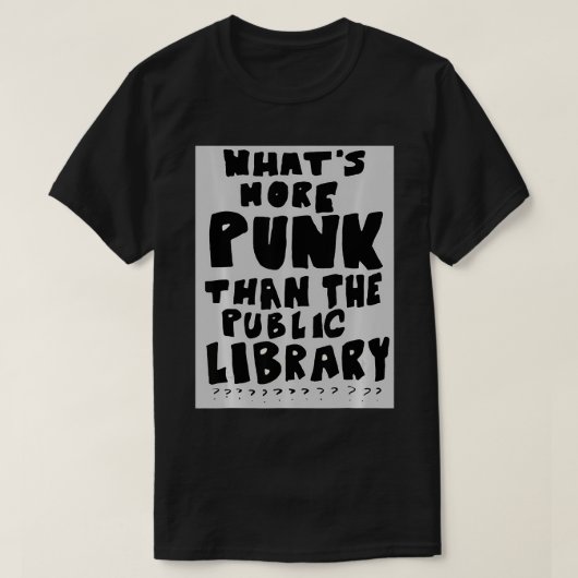 Wat Punk is dan het boek Public Library Funny T-shirt (Design voorkant)