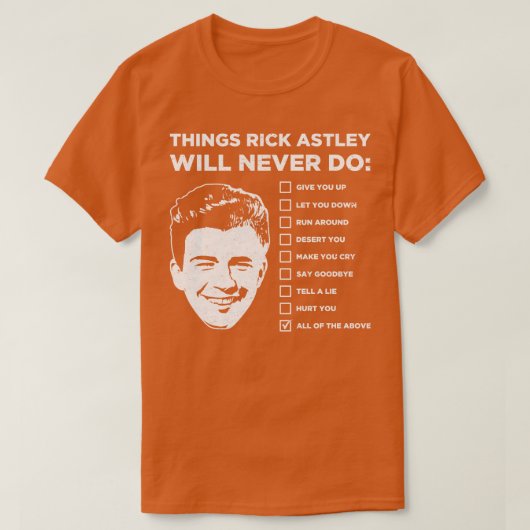 Wat Rick Astley nooit zal doen T-shirt (Design voorkant)