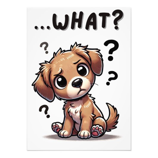 "... wat?" Schattige verwarde Cartoon puppy Foto Afdruk (Voorkant)