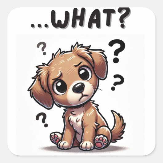 "... wat?" Schattige verwarde Cartoon puppy Vierkante Sticker (Voorkant)