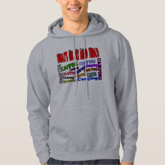 Wat staat er vandaag in mijn hoofd......CAMPING Hoodie