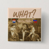 Wat? Stem op Harris/Walz Button (Voorkant)