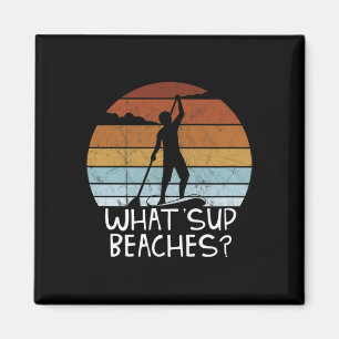 Wat SUP Stranden Stand Up Paddling Sup Pun Fun Magneet