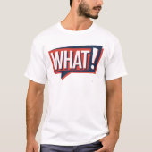 Wat! T-shirt (Voorkant)