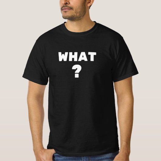 Wat? T-shirt (Voorkant)