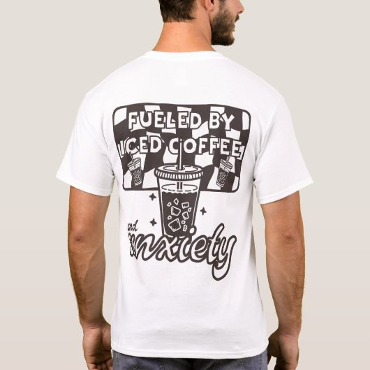 Wat te doen in de buurt van Iced Coffee & Anxiety  T-shirt (Achterkant)